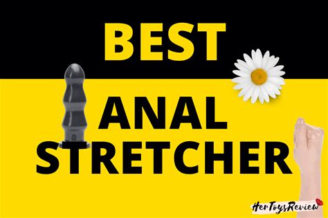 Extreme Anal Stretching Porn Videos